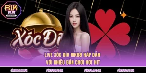 Live Xóc Đĩa Rik88