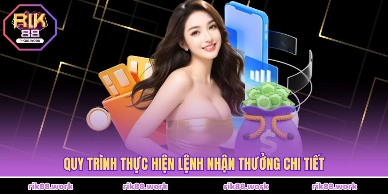 Quy trình thực hiện lệnh nhận thưởng chi tiết