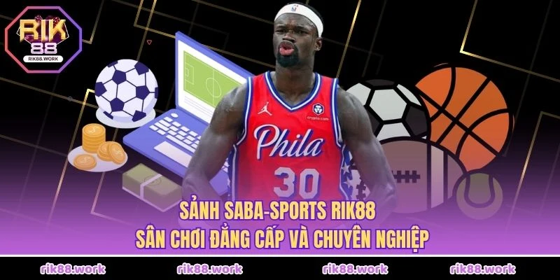 Sảnh Saba-Sports Rik88